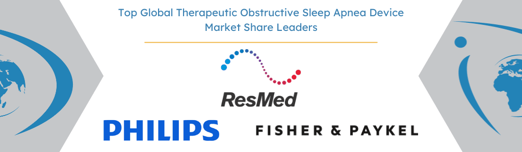 global therapeutic obstructive sleep apnea market