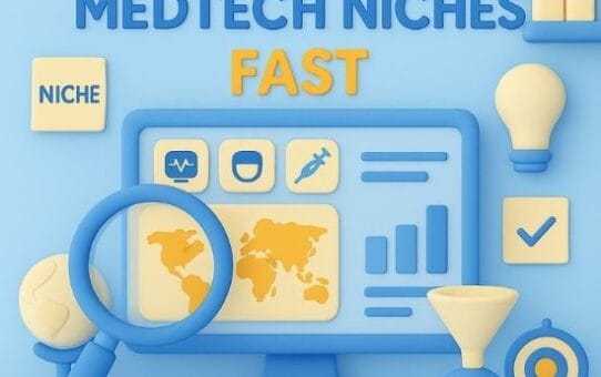 How to Quickly Spot Winning Niches in MedTech