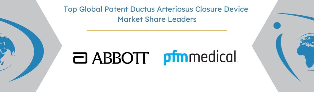 Top Global Patent Ductus Arteriosus Closure Device Market Share Leaders - iData Research